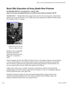 http://www.nysun.com/national/bush-oks-execution-of-army-de...  Bush OKs Execution of Army Death Row Prisoner By DEB RIECHMANN, Associated Press | July 28, 2008 http://www.nysun.com/national/bush-oks-execution-of-army-de