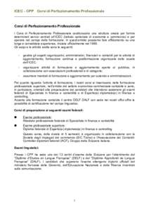 ICEC – CPP Corsi di Perfezionamento Professionale ___________________________________________________________________ Corsi di Perfezionamento Professionale I Corsi di Perfezionamento Professionale costituiscono una st