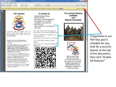 If hyperlinks in our PDF files aren’t clickable for you, look for a security banner at the top of the document ,