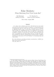 False Modesty: When Disclosing Good News Looks Bad∗ Rick Harbaugh Indiana University  Dr. Theodore To