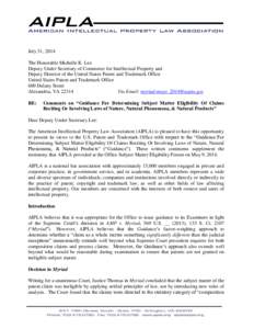 July 31, 2014 The Honorable Michelle K. Lee Deputy Under Secretary of Commerce for Intellectual Property and Deputy Director of the United States Patent and Trademark Office United States Patent and Trademark Office 600 