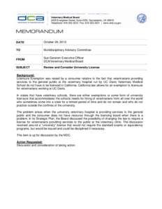 BUSINESS, CONSUMER SERVICES, AND HOUSING AGENCY • GOVERNOR EDMUND G. BROWN JR.  Veterinary Medical Board 2005 Evergreen Street, Suite 2250, Sacramento, CA[removed]Telephone: [removed]Fax: [removed] | www.vmb.ca.go