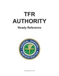 TFR AUTHORITY Ready Reference Valid August 20, 2010