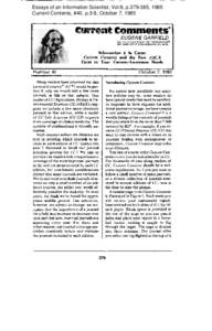 Essays of an Information Scientist, Vol:8, p[removed], 1985 Current Contents, #40, p.3-9, October 7, 1985 Current Enmmsnts” EUGENE GARFIELD INSTITUTE