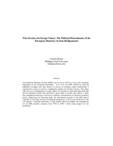 Who Invokes the Escape Clause: The Political Determinants of the European Monetary System Realignments Cristina Bodea Michigan State University [removed]