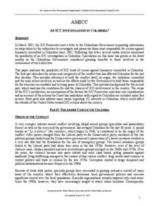 The American Non-Governmental Organizations Coalition for the International Criminal Court  AMICC AN ICC INVESTIGATION IN COLOMBIA? SUMMARY In March 2005, the ICC Prosecutor sent a letter to the Colombian Government requ