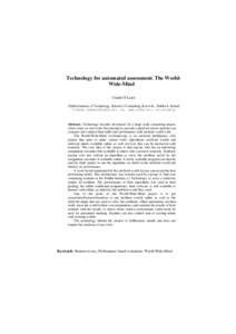 Technology for automated assessment: The WorldWide-Mind Ciarán O’Leary Dublin Institute of Technology, School of Computing, Kevin St., Dublin 8, Ireland [removed], www.comp.dit.ie/coleary  Abstract. Te