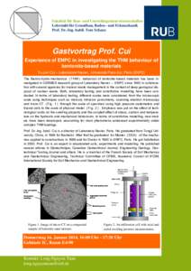 Fakultät für Bau– und Umweltingenieurwissenschaften Lehrstuhl für Grundbau, Boden– und Felsmechanik Prof. Dr.-Ing. habil. Tom Schanz Gastvortrag Prof. Cui Experience of ENPC in investigating the THM behaviour of