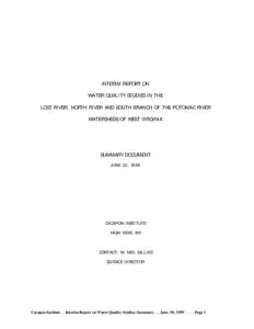 INTERIM REPORT ON WATER QUALITY STUDIES IN THE LOST RIVER, NORTH RIVER AND SOUTH BRANCH OF THE POTOMAC RIVER WATERSHEDS OF WEST VIRGINIA SUMMARY DOCUMENT JUNE 30, 1999