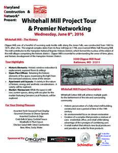 Maryland Construction & Network® Present:  Whitehall Mill Project Tour