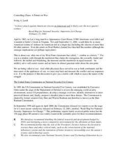 Controlling Chaos: A Primer on War Irving A. Lerch “A direct attack against American citizens on American soil is likely over the next quarter century.” –Road Map for National Security: Imperative for Change Februa