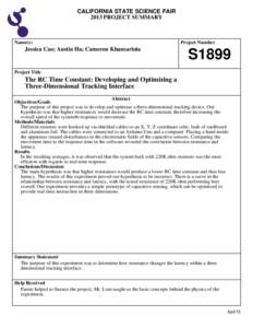 CALIFORNIA STATE SCIENCE FAIR 2013 PROJECT SUMMARY Name(s)  Jessica Cao; Austin Ha; Cameron Khansarinia