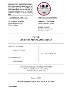 Pursuant to Ind. Appellate Rule 65(D), this Memorandum Decision shall not be regarded as precedent or cited before any court except for the purpose of establishing the defense of res judicata, collateral estoppel, or the