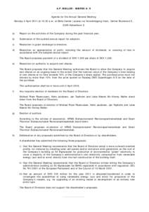 A.P. MØLLER - MÆRSK A/S ------------------------------------------Agenda for the Annual General Meeting Monday 4 April 2011 at[removed]a.m. at Bella Center (access via Hovedindgang Vest), Center Boulevard 5, 2300 Københ
