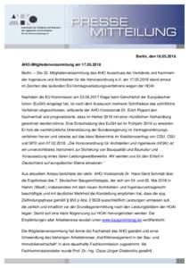 Berlin, denAHO-Mitgliederversammlung amBerlin. – Die 32. Mitgliederversammlung des AHO Ausschuss der Verbände und Kammern der Ingenieure und Architekten für die Honorarordnung e.V. am