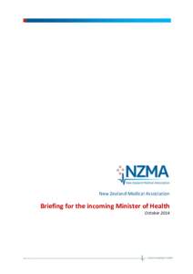 New Zealand Medical Association  Briefing for the incoming Minister of Health October 2014  About the NZMA