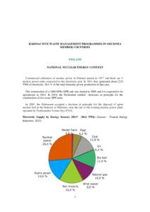 RADIOACTIVE WASTE MANAGEMENT PROGRAMMES IN OECD/NEA MEMBER COUNTRIES FINLAND NATIONAL NUCLEAR ENERGY CONTEXT