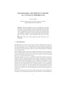 Experimenting with Multi-Level Models in a Two-Level Modeling Tool Martin Gogolla Database Systems Group, University of Bremen, Germany 