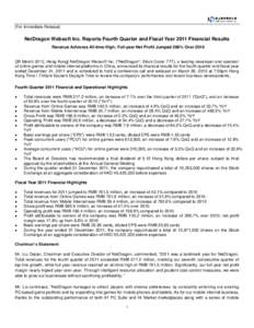 [For Immediate Release]  NetDragon Websoft Inc. Reports Fourth Quarter and Fiscal Year 2011 Financial Results Revenue Achieves All-time High; Full-year Net Profit Jumped 288% OverMarch 2012, Hong Kong] NetDrago