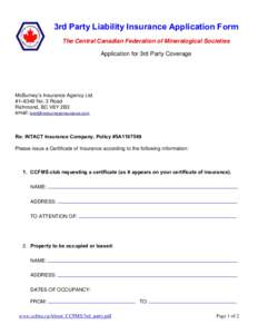 3rd Party Liability Insurance Application Form The Central Canadian Federation of Mineralogical Societies Application for 3rd Party Coverage McBurney’s Insurance Agency Ltd. #1–6340 No. 3 Road