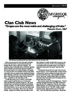 JanuaryClan Club News “Grapes are the most noble and challenging of fruits.”