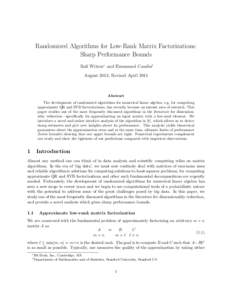 Randomized Algorithms for Low-Rank Matrix Factorizations: Sharp Performance Bounds Rafi Witten∗ and Emmanuel Cand`es† August 2013; Revised AprilAbstract