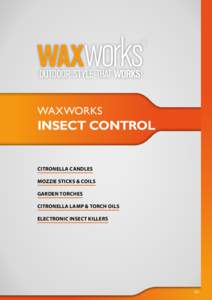 WAXWORKS  INSECT CONTROL CITRONELLA CANDLES MOZZIE STICKS & COILS GARDEN TORCHES