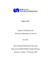 Reprint 567  Uplink of Windshear and Turbulence Information to Aircraft  H.G. Wai