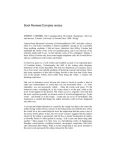 Book Reviews/Comptes rendus  JEFFREY CORMIER, The Canadianization Movement: Emergence, Survival, and Success. Toronto: University of Toronto Press, 2004, 380 pp. I retired from Memorial University of Newfoundland in 1997