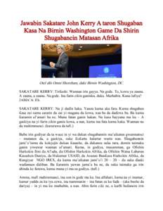 Jawabin Sakatare John Kerry A taron Shugaban {asa Na Birnin Washington Game Da Shirin Shugabancin Matasan Afrika Otel ]in Omni Shoreham, dake Birnin Washington, DC. SAKATARE KERRY: Tir}ashi. Wannan irin gayya. Na gode. T