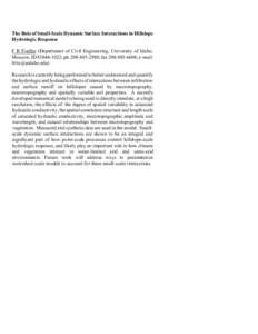 The Role of Small-Scale Dynamic Surface Interactions in Hillslope Hydrologic Response F R Fiedler (Department of Civil Engineering, University of Idaho, Moscow, ID; ph; fax; e-mail: 