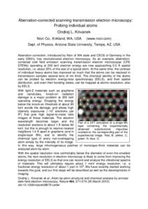 Aberration-corrected scanning transmission electron microscopy: Probing individual atoms Ondrej L. Krivanek Nion Co., Kirkland, WA, USA  (www.nion.com)