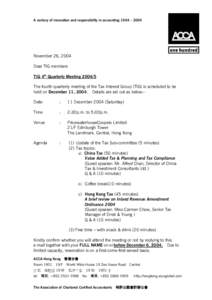 A century of innovation and responsibility in accounting 1904 – 2004  November 26, 2004 Dear TIG members TIG 4th Quarterly Meeting[removed]The fourth quarterly meeting of the Tax Interest Group (TIG) is scheduled to be