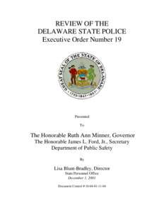 REVIEW OF THE DELAWARE STATE POLICE Executive Order Number 19 Presented To