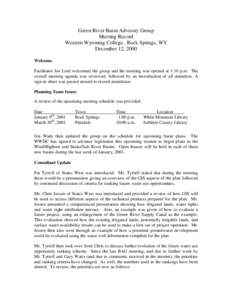 Green River Basin Advisory Group Meeting Record Western Wyoming College, Rock Springs, WY December 12, 2000 Welcome Facilitator Joe Lord welcomed the group and the meeting was opened at 1:10 p.m. The