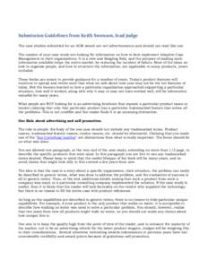 Submission Guidelines from Keith Swenson, lead judge The case studies submitted for an ACM award are not advertisements and should not read like one. The readers of your case study are looking for information on how to b