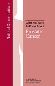 National Cancer Institute  What You Need To Know About™  Prostate