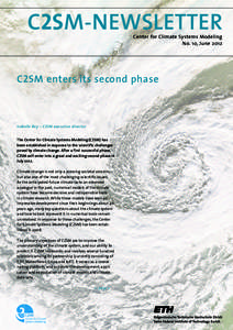 C2SM-NEWSLETTER Center for Climate Systems Modeling No. 10, June 2012 C2SM enters its second phase