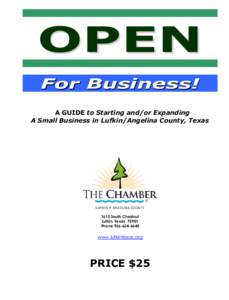OPEN For Business! A GUIDE to Starting and/or Expanding A Small Business in Lufkin/Angelina County, Texas[removed]South Chestnut