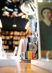 Cook & Book  A bookstore/restaurant concept 8 bookstores and 1 music section 9 surprising atmospheres