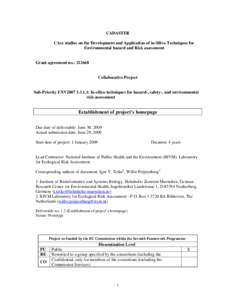 CADASTER CAse studies on the Development and Application of in-Silico Techniques for Environmental hazard and Risk assessment Grant agreement no.: 212668