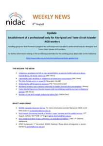 WEEKLY NEWS 8th August Update: Establishment of a professional body for Aboriginal and Torres Strait Islander AOD workers