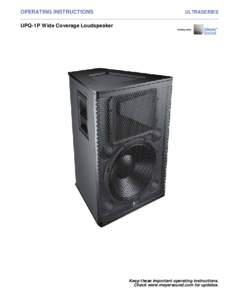 OPERATING INSTRUCTIONS  ULTRASERIES UPQ-1P Wide Coverage Loudspeaker