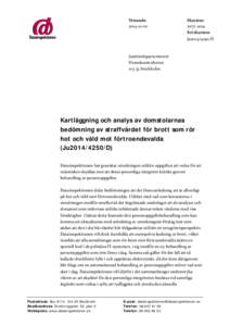 Kartläggning och analys av domstolarnas bedömning av straffvärdet för brott som rör hot och våld mot förtroendevalda (Ju2014/4250/D)