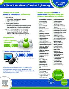 2013 Digital Rates SciVerse ScienceDirect: Chemical Engineering The best way to target CHEMICAL ENGINEERING professionals