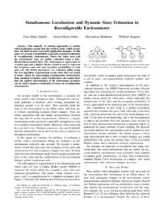 Simultaneous Localization and Dynamic State Estimation in Reconfigurable Environments Gian Diego Tipaldi Daniel Meyer-Delius