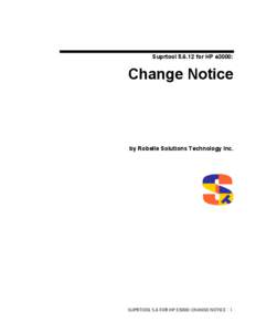 Suprtool[removed]for HP e3000:  Change Notice by Robelle Solutions Technology Inc.