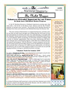 June 2010 Volume 7, Issue 6 The Mullet Wrapper Volunteers (Friends)! Important for our Future By Randy Jones, FOM Board Member/Programs