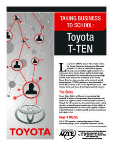 TAKING BUSINESS TO SCHOOL: Toyota T-TEN