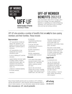 UF WORKS BECAUSE WE DO UFF-UF MEMBER BENEFITS